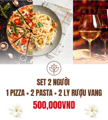SET 2 NGƯỜI 1 PIZZA + 2 PASTA + 2 LY RƯỢU VANG